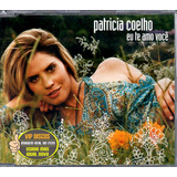 Cd Single Patricia Coelho Eu Te