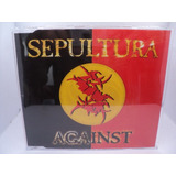 Cd Single Sepultura Against Importado