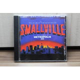 Cd Smallville 2 Metropolis Mix made In Usa 