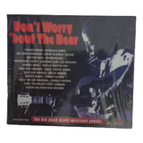 Cd Snooky Prior  Homesick James  Don t Worry  bout The Bear