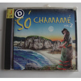 Cd Só Chamané Vol 2 1998