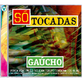 Cd Só Tocadas Gaúcho