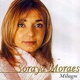 CD Soraya Moraes Milagres