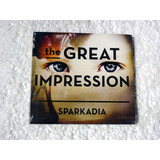 Cd Sparkadia The Great Impression 2012 Imp Novo Lacrado