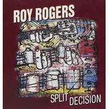 Cd Split Decision Roy Rogers