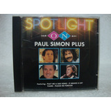 Cd Spotlight On Paul Simon Plus
