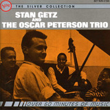 Cd Stan Getz And The Oscar Peterson Trio   The Silver Collec