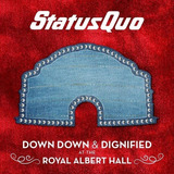 Cd Status Quo Down Down And Dignified At The Royal Novo 