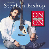 Cd Stephen Bishop   On And On   The Hits Of   Importado Raro