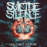Cd Suicide Silence You Cant Stop