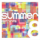 Cd Summer Eletrohits 8