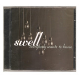 Cd Swell   Everybody Wants