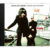 Cd Swing Out Sister Shapes And Patterns Novo Lacr Orig