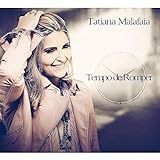 CD Tatiana Malafaia Tempo De Romper