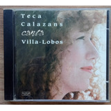 Cd Teca Calazans Canta Villa lobos
