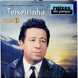 Cd Teixeirinha   Vol 02   Serie Raizes Dos Pampas   Emi 1998
