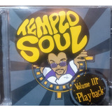 Cd Templo Soul Volume 3 playback Lacrado A A