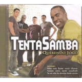 Cd Tentasamba   Querendo Jogo   Tenta Samba   Original Novo