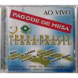 Cd Terra Brasil Pagode De Mesa Ao Vivo Original Usado