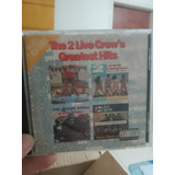 Cd The 2 Live Crews Greatest Hits