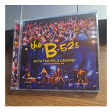 Cd The B 52 s With The Wild Crowd Live In Athens Ga