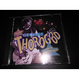 Cd The Baddest Of George Thorogood And The Destroyers   Imp 