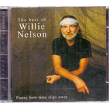 Cd The Best Of Willie Nelson Funny How Time Slips Away  23 