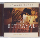 Cd The Betrayal Howard Shore Importado