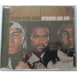 Cd The Black Eyed Peas Bridging The Gap Original lacrado