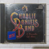 Cd The Charlie Daniels Band   A Decade Of Hits   Importado 