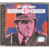 Cd The Clash Tribute Burning London No Doubt Silverchair 311