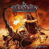Cd The Ferrymen a New Evil