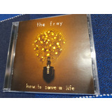 Cd The Fray How To