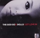 CD THE GOO GOO DOLLS LET LOVE IN