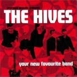 Cd The Hives Your