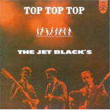 Cd The Jet Black 039 s Top Top Top