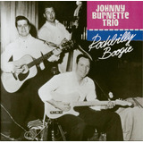 Cd the Johnny Burnette Trio Rockabilly Boogie