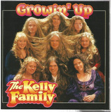 Cd   The Kelly Family   Growin  Up   1997   Importado