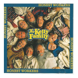 Cd   The Kelly Family   Honest Workers   1991   Importado