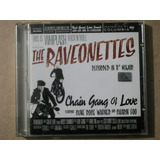 Cd The Raveonettes  Chain Gang Of Love  2003  Frete Barato