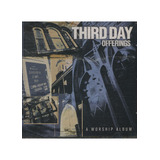 Cd Third Day Offerings  a