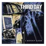 Cd Third Day Offerings A Worship Album