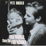 Cd This World  Then The Fireworks   Usa Trilha Sonora