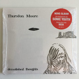 Cd Thurston Moore   Sonic Youth   Demolished Thoughts  2011 