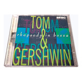 Cd Tom E Gershwin Rhapsody In