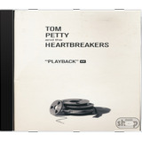 Cd Tom Petty And The Heartbreakers Playback Novo Lacr Orig