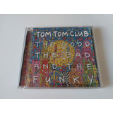 Cd Tom Tom Club The God The Bad And The Funky Importado