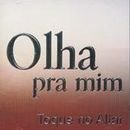 CD Toque No Altar Olha Pra Mim