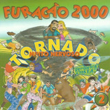 Cd Tornado Muito Nervoso Furacao 2000