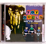 Cd   Toy Dolls   We re Mad   the Anthology   nac  